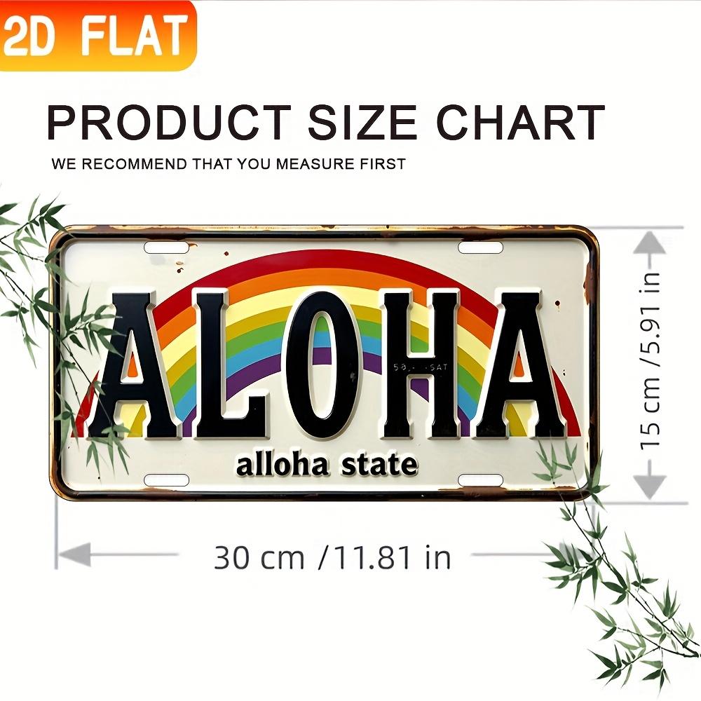 HD Aluminum Print Vintage Hawaii ALOHA Rainbow License Plate Style Wall Art High Definition BendResistant Metal Sign Aloha S 15x30cm(5.9x7.8inch)
