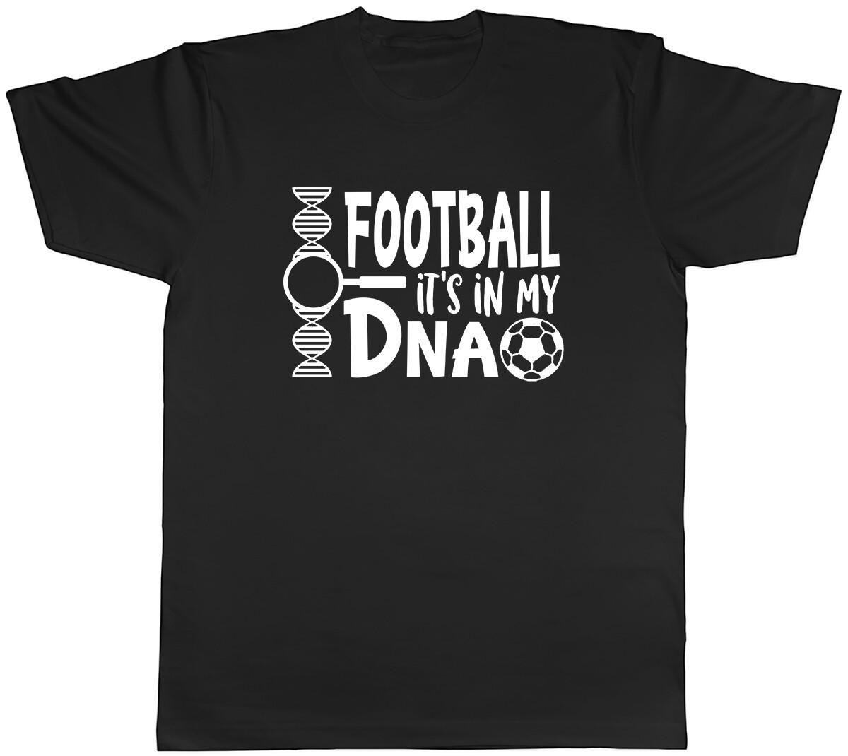 Football It s in my DNA Mens Unisex T-Shirt Tee S