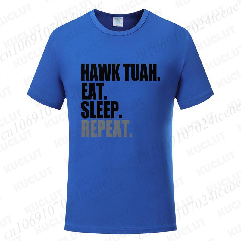 Hawk Tuah Eat Sleep Repeat Funny Meme T-shirts Unisex Tshirt Men Women's Fashion Casual Oversized T Shirt Short Sleeve Clothing