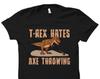 Axe Thrower Gift. Axe Throwing Shirt. Axe Throwing Gift. Axe Thrower Shirt. T-rex Hates Axe Throwing Shirt. Funny T-Rex Shirt #OS2462
