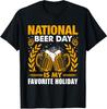 Cool Love Drink National Beer Day Funny Party Unisex T-Shirt