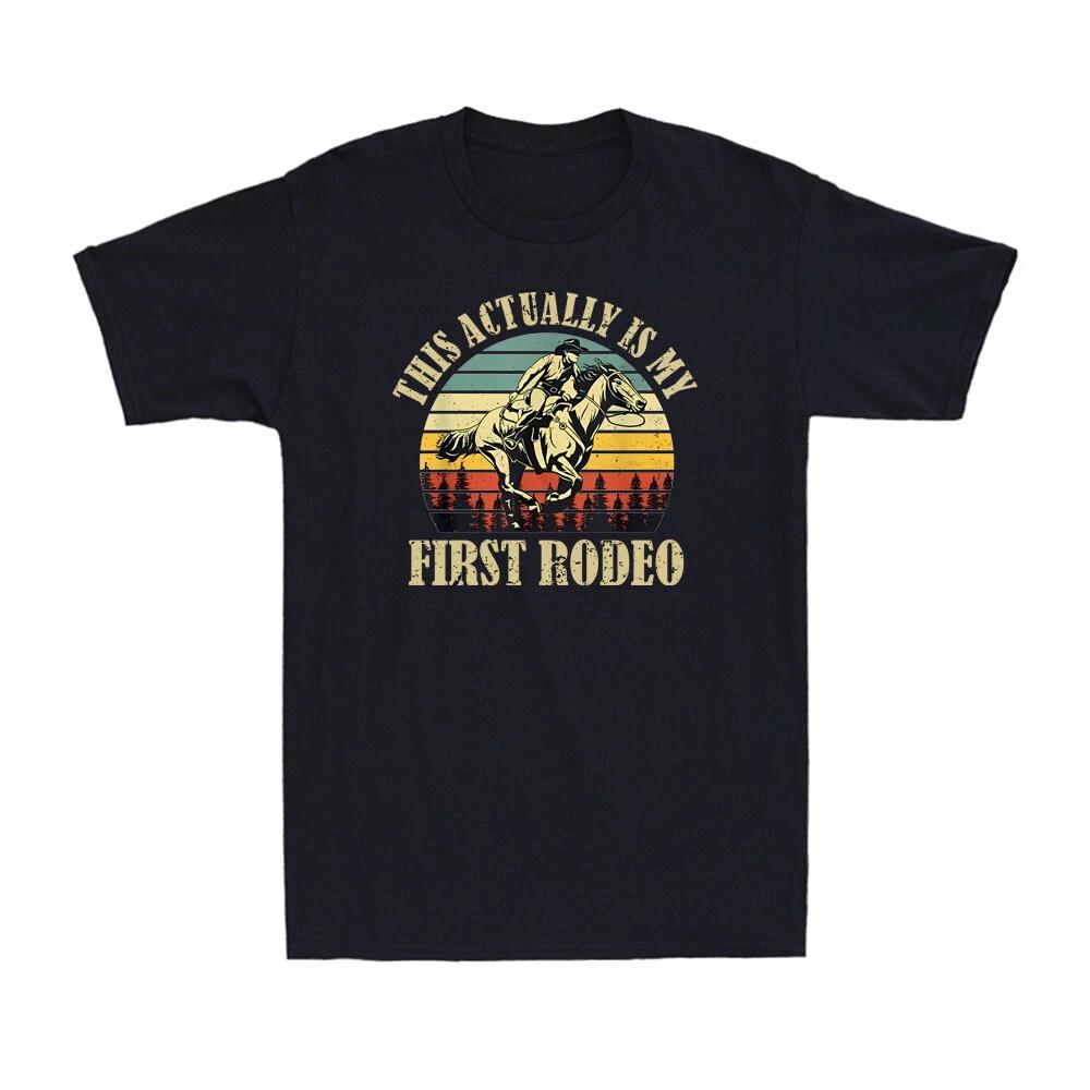 This Actually Is My First Rodeo Vintage Western Life Cowboy Retro Men s T-Shirt L