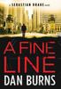كتاب A Fine Line A Sebastian Drake Novel by Dan Burns - Hardback