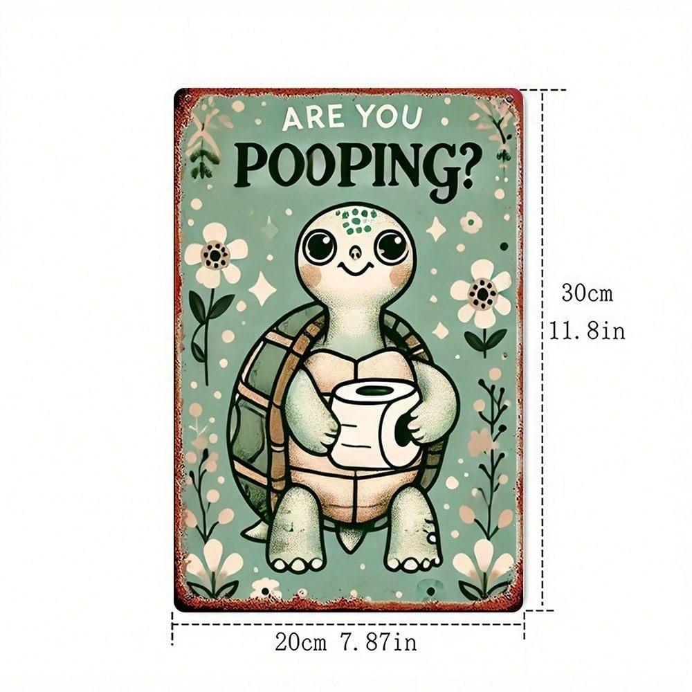 Funny Turtle Metal Sign Are You Pooping? - Vintage Cartoon Tin, Rustic Floral Bathroom Wall Decor