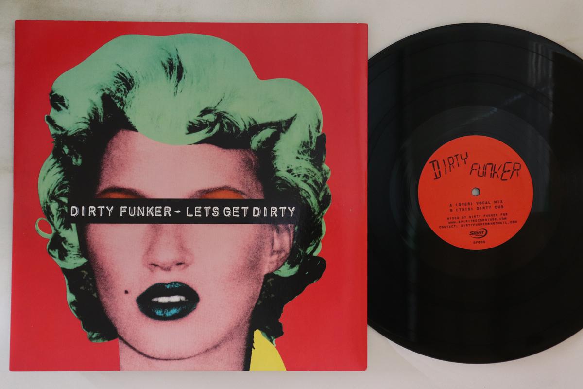 

12inch Record DIRTY FUNKER - Let s Get Dirty DF006 SPIRIT 2006 UK Dance & Electronica Used