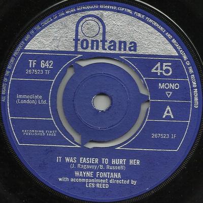 7inch Record WAYNE FONTANA - It Was Easier To Hurt Her TF642 Fontana 1965 UK Rock Used