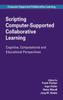 The Scripting Computer-Supported Collaborative Learning : Cognitive, Computational and Educational Perspectives : 6 Book