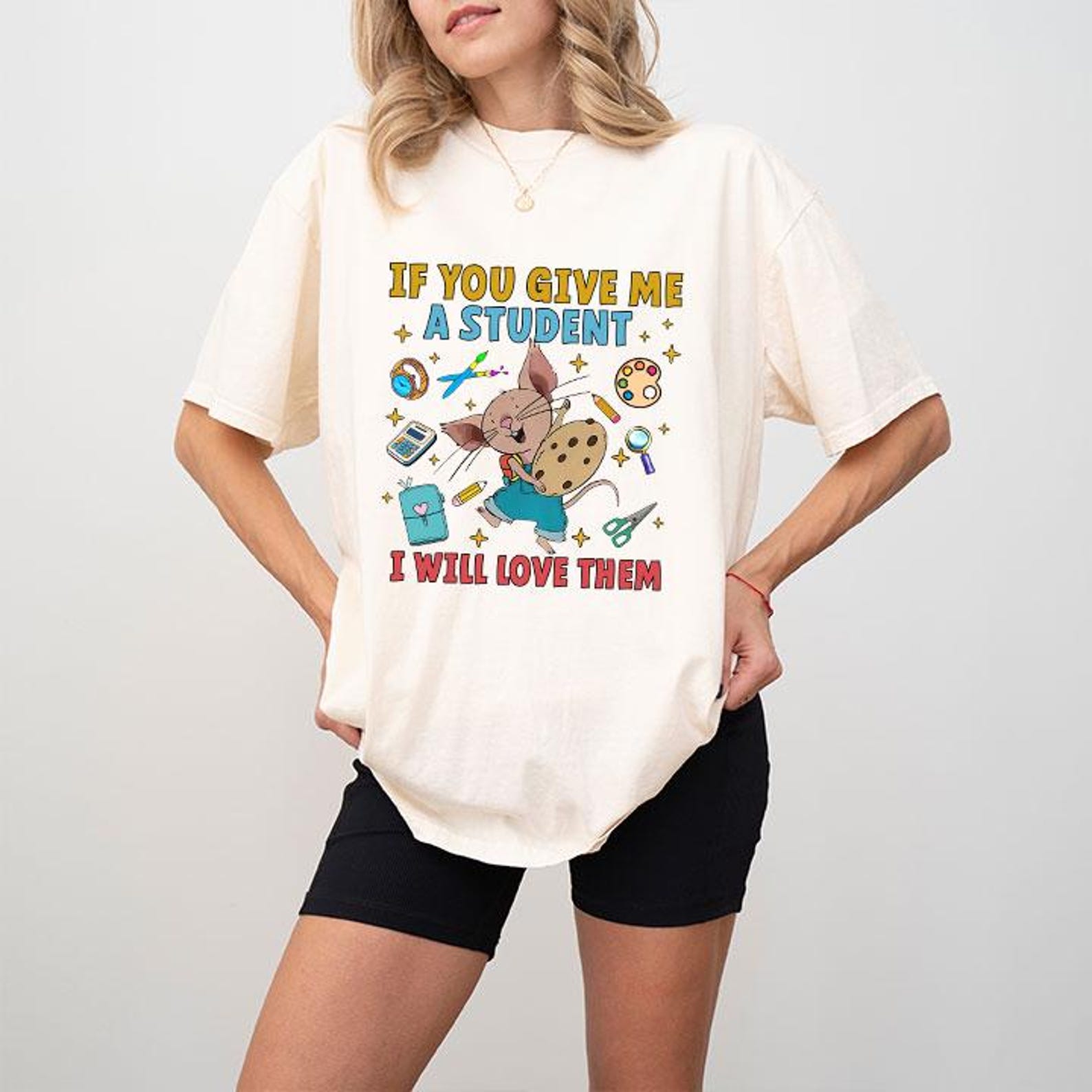 If You Give Me A Student I Will Love Them Teacher Mouse T-Shirt L