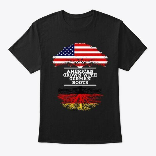 American Grown With German Roots T-Shirt L