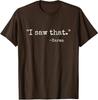 Ich habe das gesehen Karma Lustiges Karma Sarkastischer Humor Unisex T-Shirt