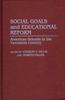 The Social Goals and Educational Reform : American Schools In the Twentieth Century Book