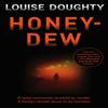 HoneyDew by Louise Doughty Paperback Book 9781471136825