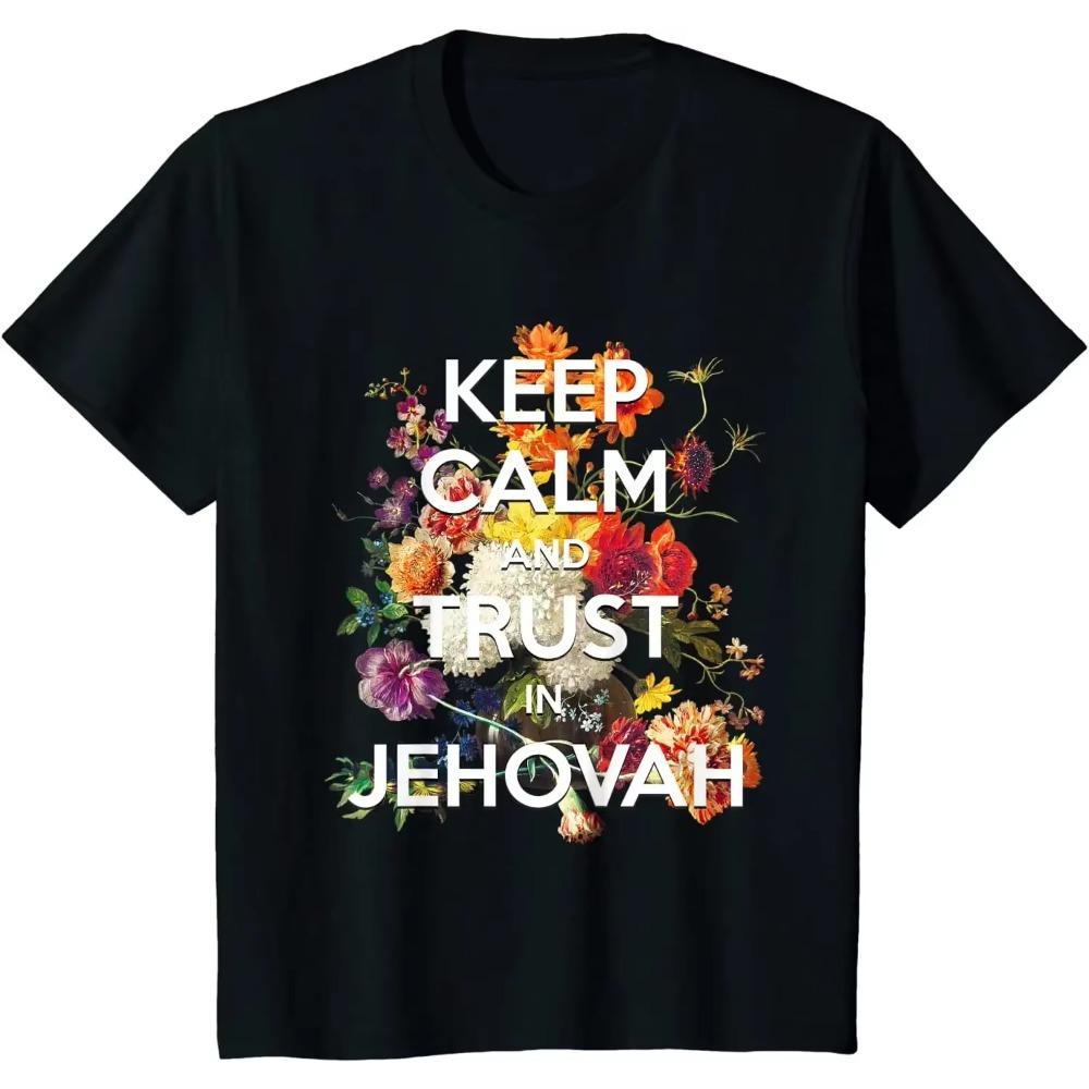 Keep Calm and Trust in Jehovah JW 2021 Yeartext Isaiah 30:15 T-Shirt