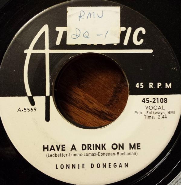 

7inch Record LONNIE DONEGAN Have A Drink On Me Beyond The Sun 452108PROMO ATLANTIC 1961 US Rock Used