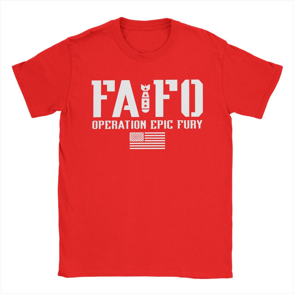 FAFO Operation Epic Fury TShirt Men  Vintage T Shirts Summer O Neck Hip Hop Tees Design Big Size Tops