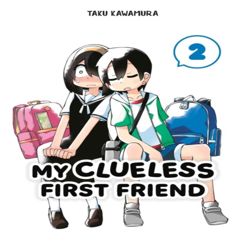 My Clueless First Friend 02 by Taku Kawamura Paperback Book 9781646092055