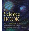 The Science Book: From Darwin To Dark Energy, 250 Milestones In the History of Science (Union Square & Co. Milestones)