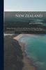 Cartea New Zealand : Being a Narrative of Travels and Adventures During a Residence In That Country Between the Years 1831 and 1837; Volume 2