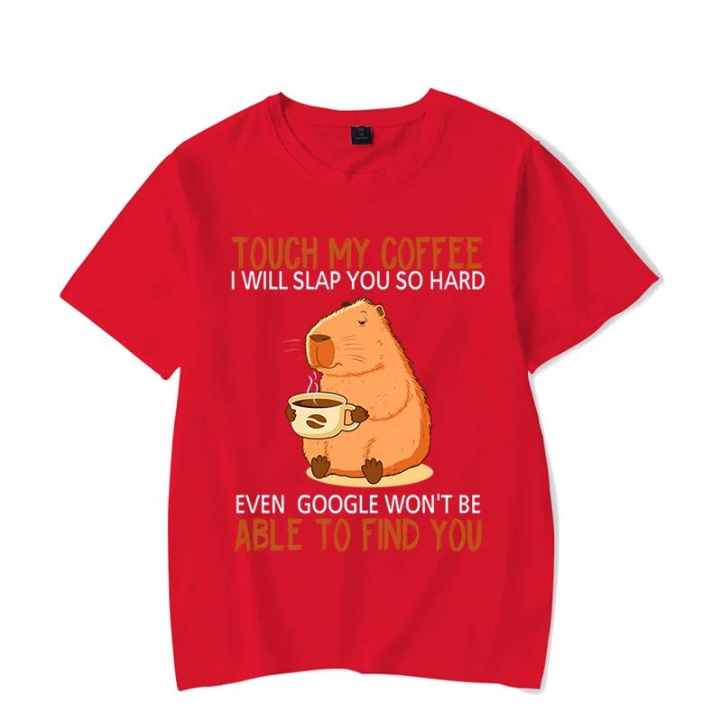 Touch My Coffee I Will Slap You So Hard Graphic Tshirt Funny Capybara Tshirt Fashion Harajuku T-shirt Women Unisex Brand Tshirt