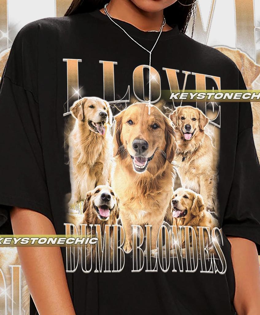 I Love Dumb Blondes Meme T-Shirt, Funny Golden Retriever T-Shirt, Meme Golden Retriever T-Shirt, Gift For Women and Man Unisex T-Shirt