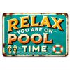 Tin Sign Relax You Are On Pool Time Funny Beach Party Metal Vintage Wall Decor X Retro Home Bar Garage Cottage Cottagecore G