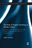 Книга The Role of English Teaching In Modern Japan : Diversity and Multiculturalism Through English Language Education In a Globalized Era