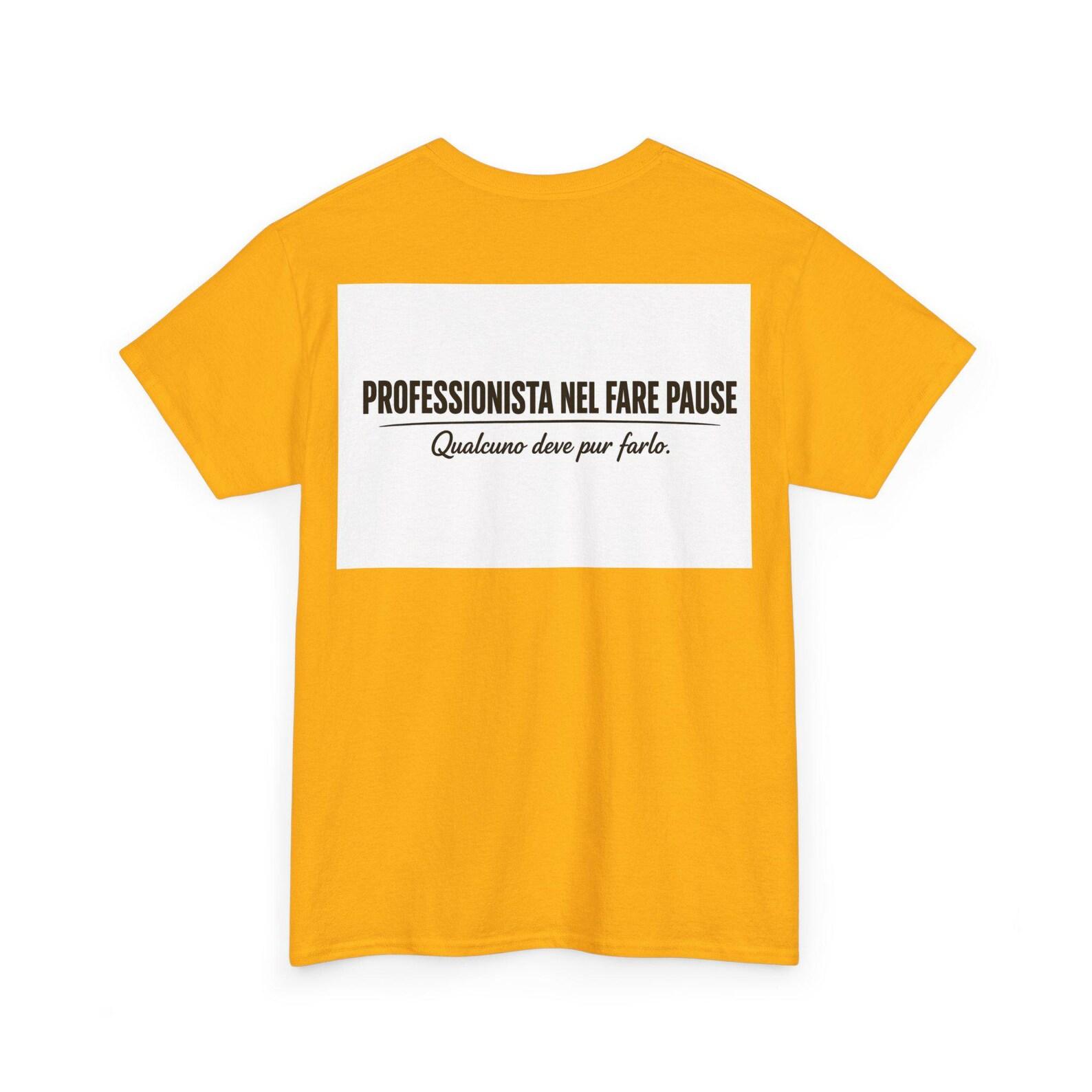 Professional Break Taker T-Shirt | Italian Phrase Tee S