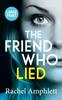 Kniha The Friend Who Lied : A Suspenseful Psychological Thriller