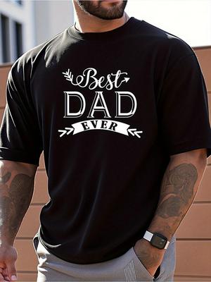 Best Dad Ever Graphic Print Men's Black T-Shirt - 100% Cotton Loose Fit Casual Unisex T-Shirt