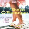 Anyone But Him by Sheila OFlanagan Paperback Book 9780755333288