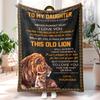 1pc Daughter Blanket From Dad, Birthday Gifts For Daughter From Dad, Adult Daughter Lion Throw Blanket, To My Daughter Lion Blanket Gifts From Dad