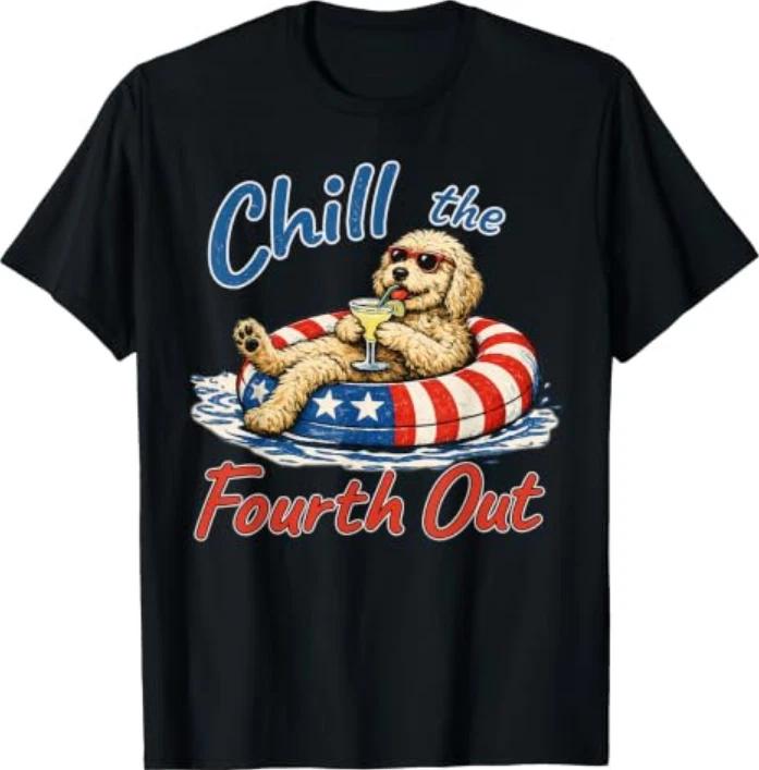 Chill The Fourth Out Funny Goldendoodle Dog Lover Tshirt S