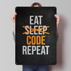 Eat Sleep Code Repeat Tinplate Posters Customizable Wall Art Retro Vintage Metal Signs for Home Room Wand Deko Decoration Garage