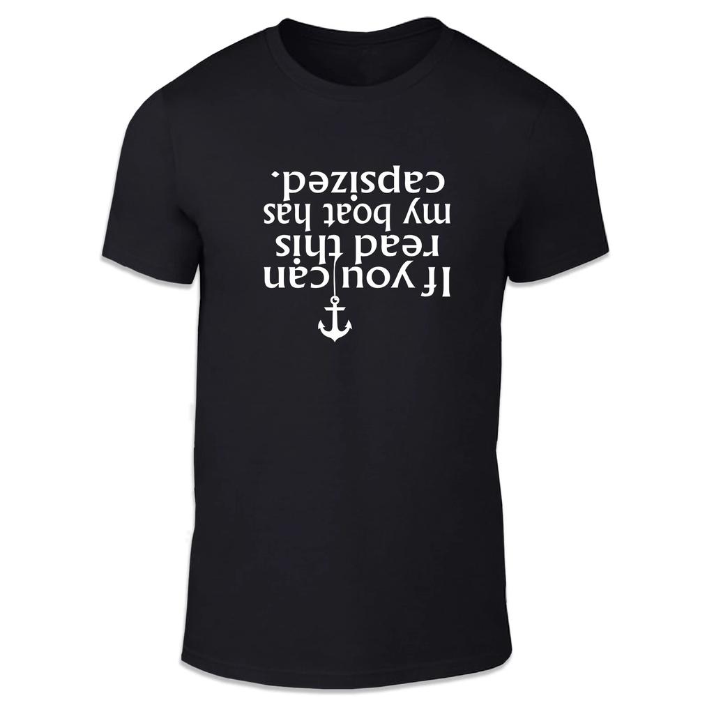 If You Can Read This...Capsized Unisex T Shirt - Fun Cool Humour Summer Water