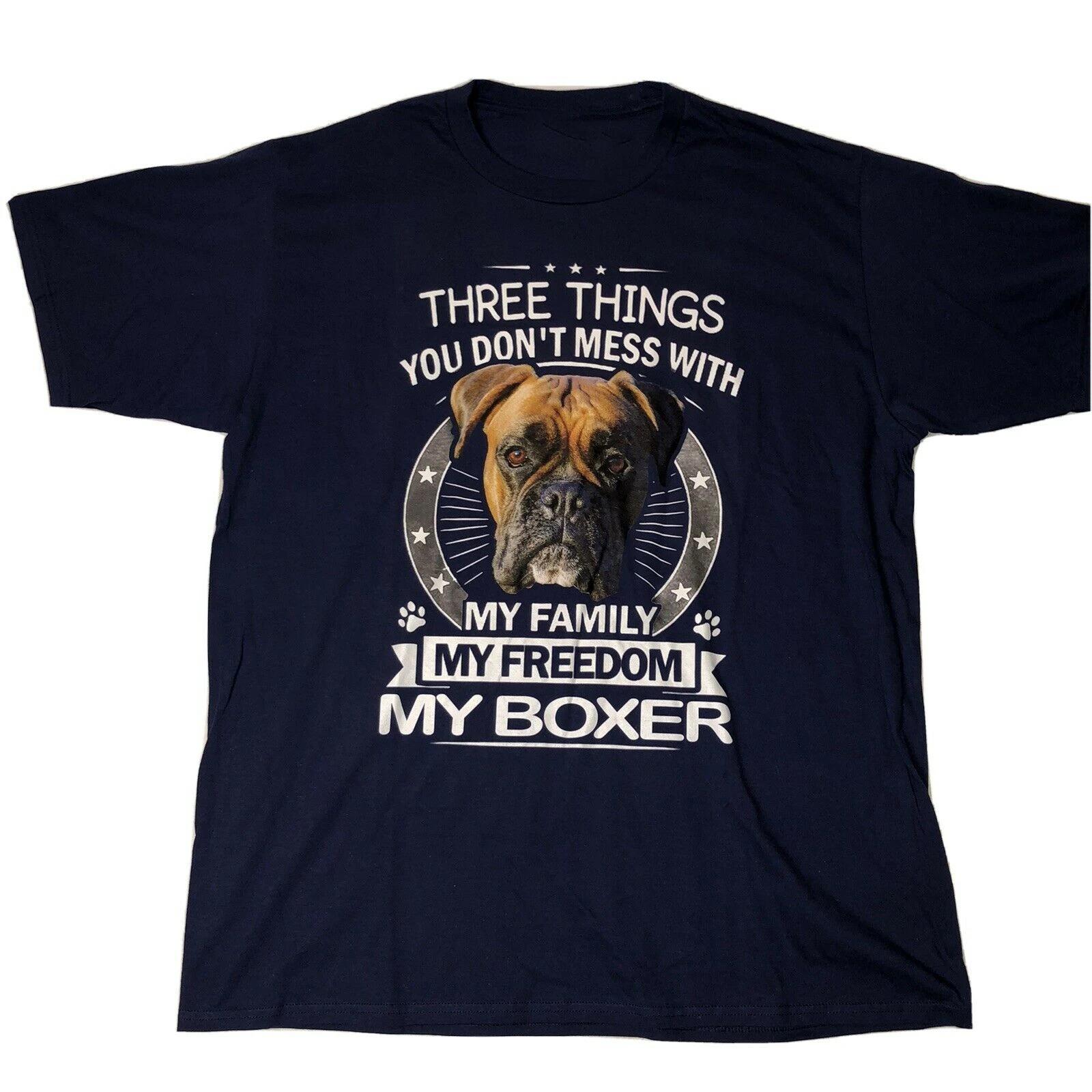 Three Things You Dont Mess With My Family My Freedom Boxer Dog TShirt Mens 100 Cotton Casual Tshirts Loose Top Size S3XL S