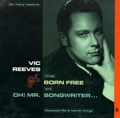 

7inch Record VIC REEVES - Born Free SIGH710 Sense, Island R 1991 UK Pop Used