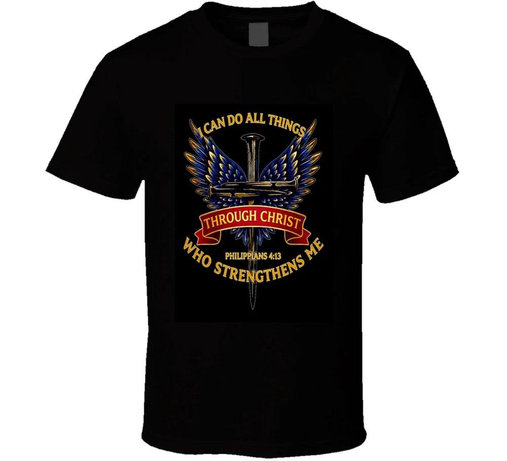 I Can Do All Things Through Christ Who Stengthens Me Phil 4 13 Christian Jesus S XL