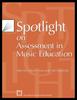 The Spotlight On Assessment In Music Education : Selected Articles from State MEA Journals Book