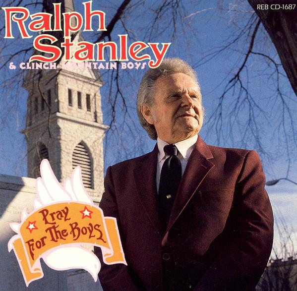 

CD RALPH STANLEY Pray For The Boys REBCD1687 Rebel Records 1991 US CountryFolk Used