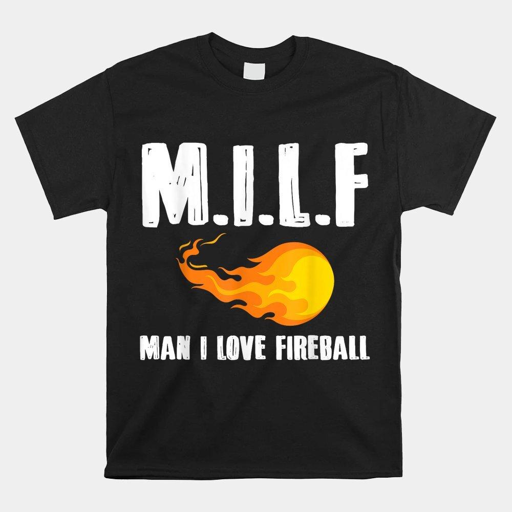HOT SALE!! Milf Man I Love Fireball 90S Retro Vintage T-shirt Size S-5XL Unisex T-Shirt S