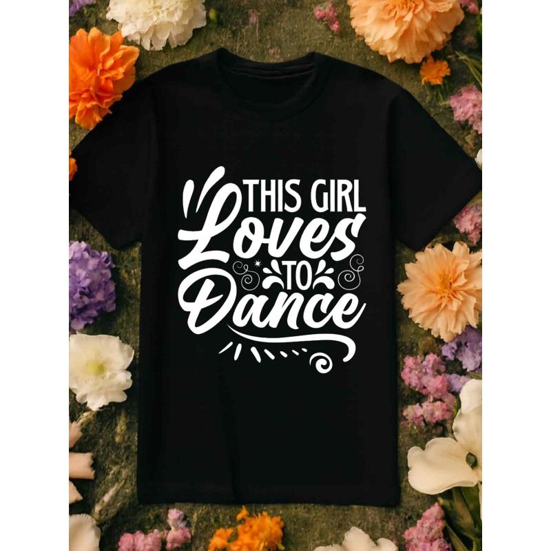 T-Shirt - Black Dance-Themed "This Loves To Dance" Print with Ballet Dancer Silhouettes, Breathable Round Neck Short Sleeve Casual & Dance Practice