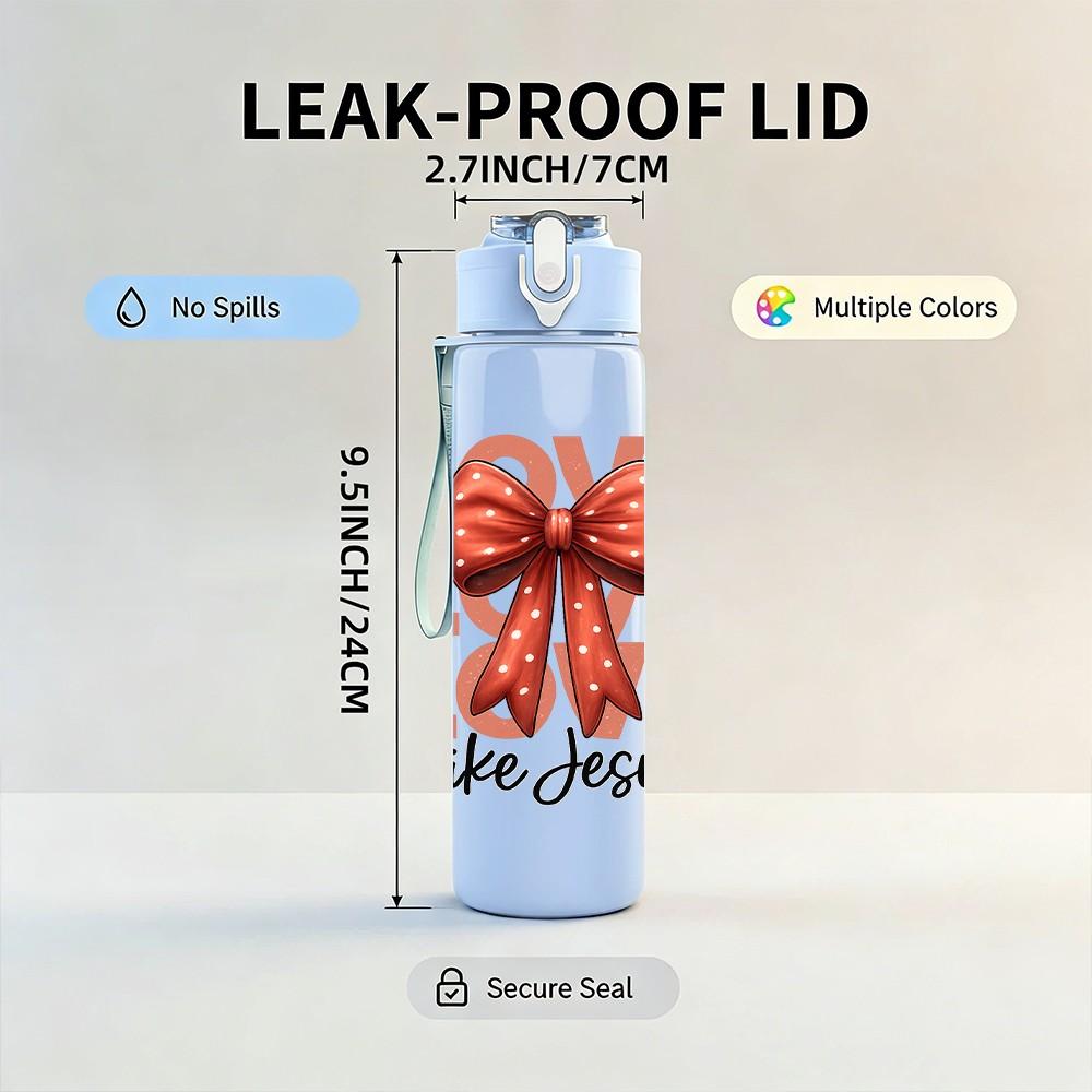 1PC Love Like Jesus Bow Letter 750ml Color Plastic Sports Water Bottle Leakproof Flip Straw Lid Suitable for Sports Office Home Use
