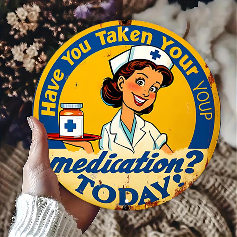 pc Retro Nurse Reminder Vintage Metal Sign Aluminum Wall Art Decor for Home Bar Cafe Medication Reminder Stay Healthy 20x20cm(8x8inch)