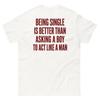 Being Single Shirt and Kids Tshirt Back Print Graphic Tee Sarcastic Relationship Quote Top Streetwear Clothing