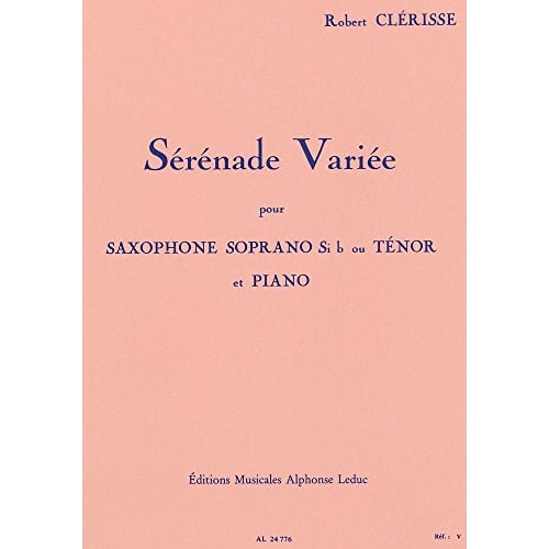 Wittner, Krelis: Variations In the Style of a Serenade (for Soprano Saxophone (or Tenor Saxophone), Piano) Leduc Publishing