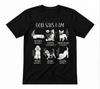 Christian Dog God Says I Am Religious Dog Unisex Tee Black T-shirt
