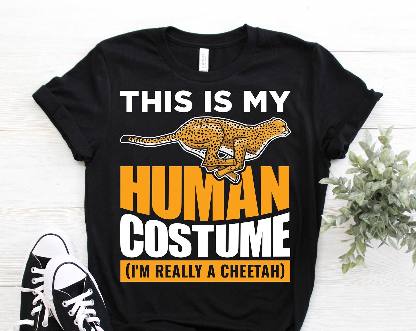 This Is My Human Costume Cheetah Gift T-Shirt, Cheetahs African Savanna Costume, Zookeeper Zoologist, Safari Animals Wildlife Lover Tees, 150