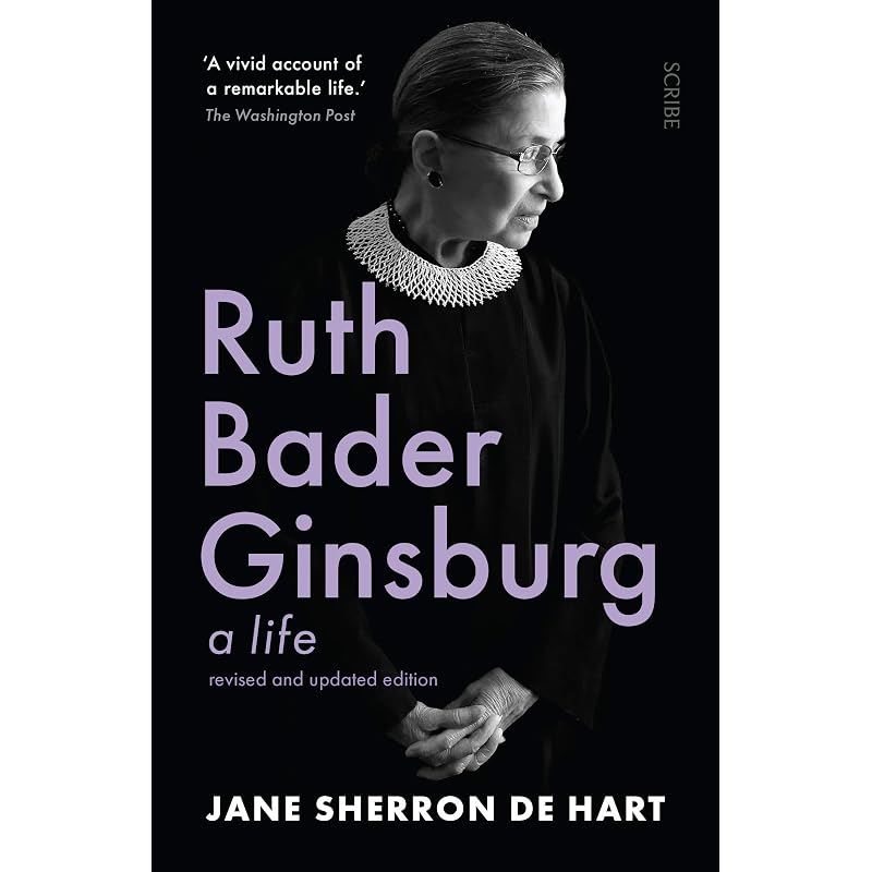 Ruth Bader Ginsburg: a Life The Definitive Account of an Icon Who Shaped