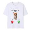 El Gato Is Calling Meme Sad Crying Cat Munchkin Kitty Meme Print T-shirt Hot Sale Fashion Oversized T-shirts Unisex Streetwear