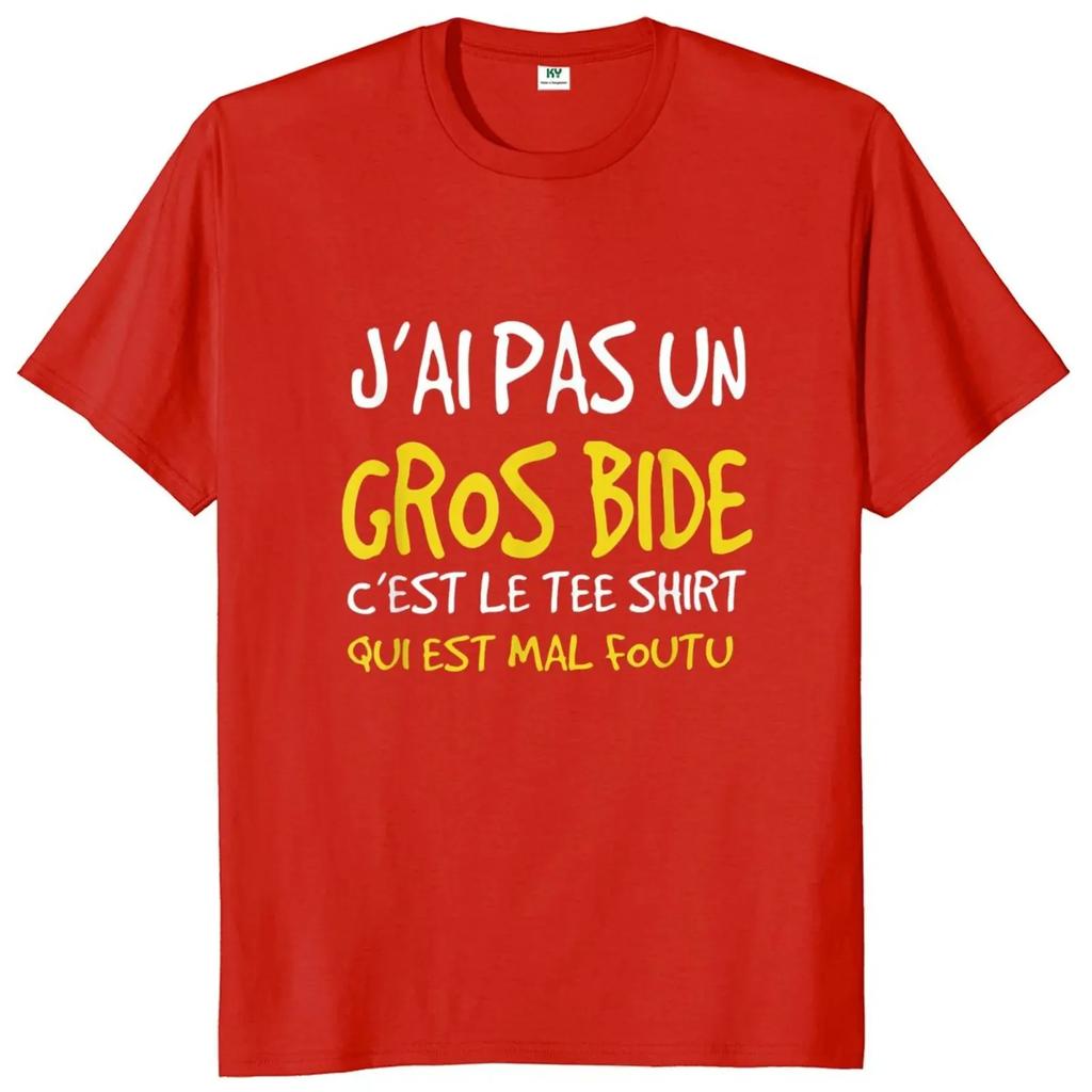 I Don't Have A Big Paunch T Shirt Funny French Humor Gift Y2k T-shirts Summer Casual 100% Cotton Unisex Tee Tops EU Size